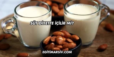 Süt Diyette İçilir mi?