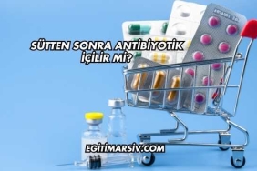 Sütten Sonra Antibiyotik İçilir mi?