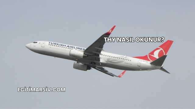 THY Nasıl Okunur?