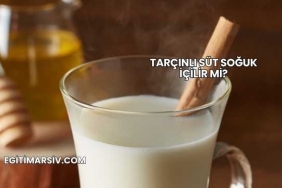 Tarçınlı Süt Soğuk İçilir mi?