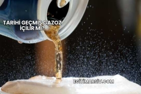 Tarihi Geçmiş Gazoz İçilir mi?