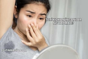 Teri Kokan İnsanlar Ne Yapmalı?