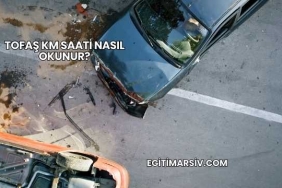 Tofaş Km Saati Nasıl Okunur?