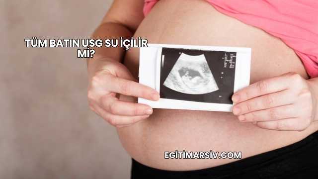 Tüm Batın USG Su İçilir mi?