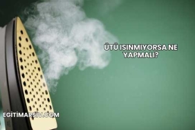 Ütü Isınmıyorsa Ne Yapmalı?
