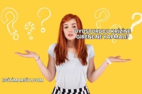 Uyuşturucu Krizine Girene Ne Yapmalı?