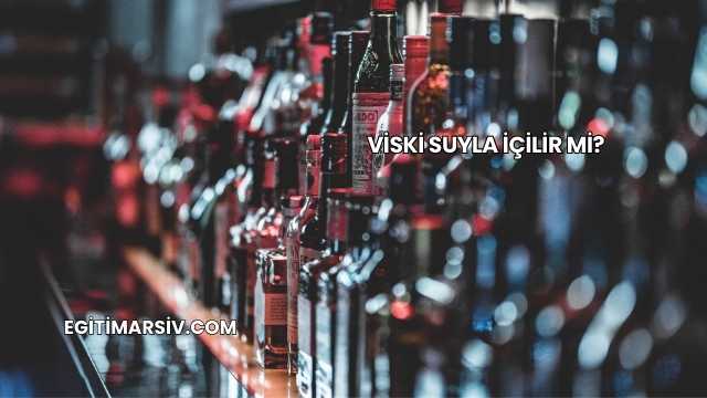Viski Suyla İçilir mi?