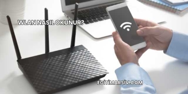 Wlan Nasıl Okunur?