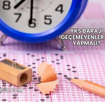 YKS Barajı Geçemeyenler Ne Yapmalı?