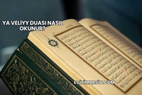 Ya Veliyy Duası Nasıl Okunur?