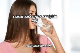 Yemek Arasında Su İçilir mi?