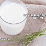 Yoğurdun Üstüne Süt İçilir mi?