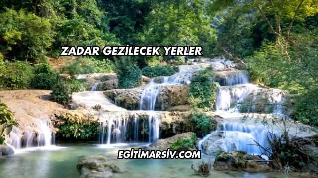 Zadar Gezilecek Yerler