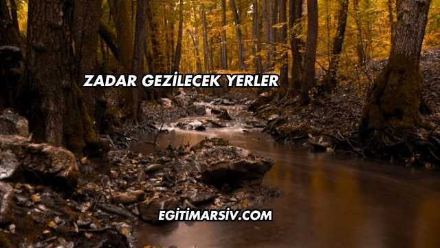 Zadar Gezilecek Yerler