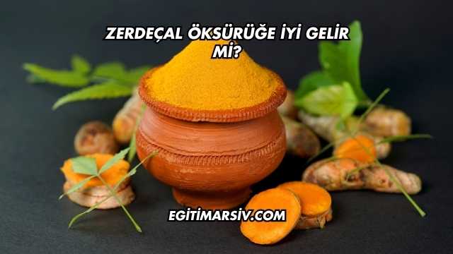 Zerdeçal Öksürüğe İyi Gelir mi?