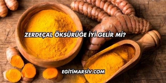 Zerdeçal Öksürüğe İyi Gelir mi?
