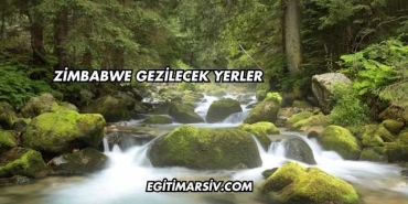 Zimbabwe Gezilecek Yerler