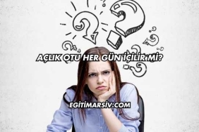 Açlık Otu Her Gün İçilir mi?