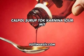Calpol Şurup Tok Karnına İçilir mi?
