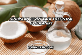 Hindistan Cevizi Yağı Yüze Nasıl Uygulanır?