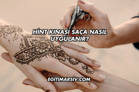 Hint Kınası Saça Nasıl Uygulanır?