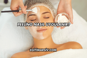 Peeling Nasıl Uygulanır?