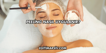 Peeling Nasıl Uygulanır?