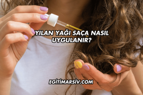 Yılan Yağı Saça Nasıl Uygulanır?