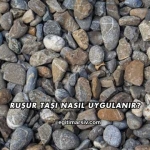 Ruşur Taşı Nasıl Uygulanır?