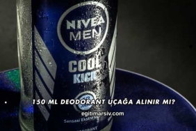 150 ml Deodorant Uçağa Alınır mı?