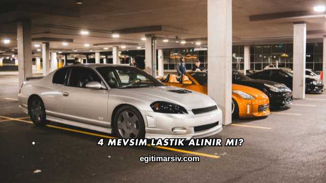 4 Mevsim Lastik Alınır mı?