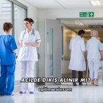 Acilde Dikiş Alınır mı?