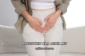 Adetliyken Kaş Alınır mı?