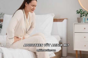 Adetliyken Tüy Alınır mı?