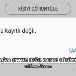 Ağda Kayıtlı Değil Hatası Çözümü