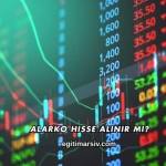 Alarko Hisse Alınır mı?