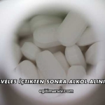 Arveles İçtikten Sonra Alkol Alınır mı?