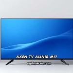 Axen Tv Alınır mı?