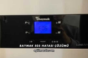Baymak E05 Hatası Çözümü