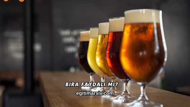 Bira Faydalı mı?