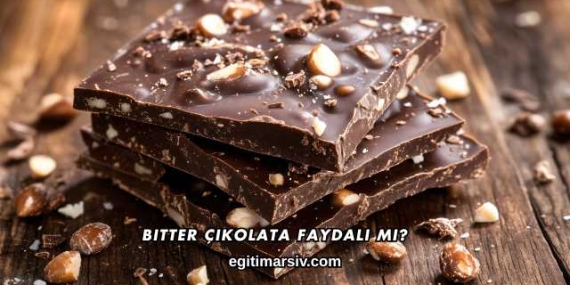 Bitter Çikolata Faydalı mı?