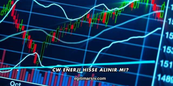 CW Enerji Hisse Alınır mı?