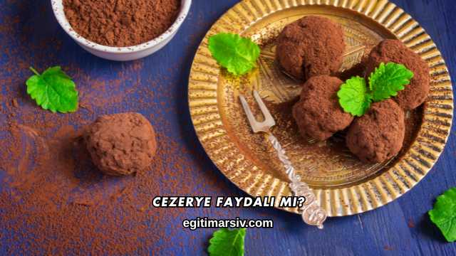 Cezerye Faydalı mı?