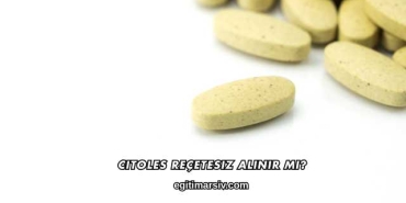 Citoles Reçetesiz Alınır mı?