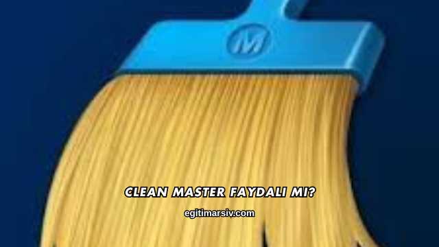 Clean Master Faydalı mı?
