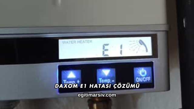 Daxom E1 Hatası Çözümü