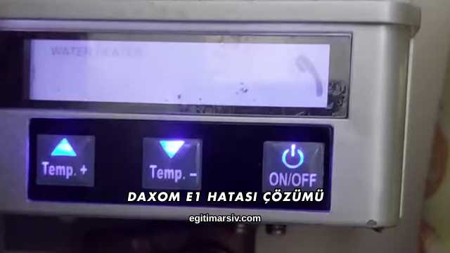 Daxom E1 Hatası Çözümü