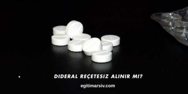 Dideral Reçetesiz Alınır mı?