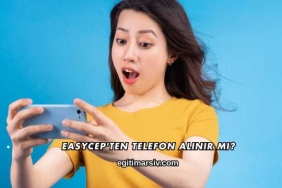 Easycep'ten Telefon Alınır mı?