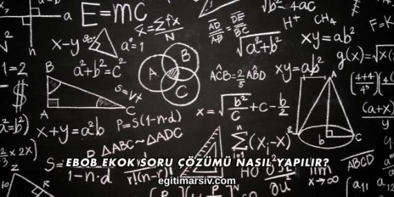 Ebob Ekok Soru Çözümü Nasıl Yapılır?